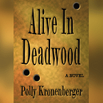 Preble county author releases 3rd book, ‘Alive in Deadwood’
