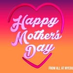Happy Mother’s Day!