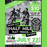 Western Ohio Motor Sports Presents : Half Mile Flat Track Racing