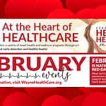 Wayne HealthCare recognizes Heart Health Month by hosting several events throughout February