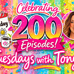 Tuesdays with Tonya – Episode 200