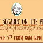 Maple Sugarin’ on the Prairie and Waffle Breakfast