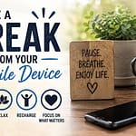 Taking a break from your mobile device; avoid distractions and gain better health