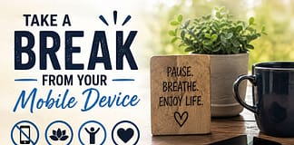 Taking a break from your mobile device; avoid distractions and gain better health